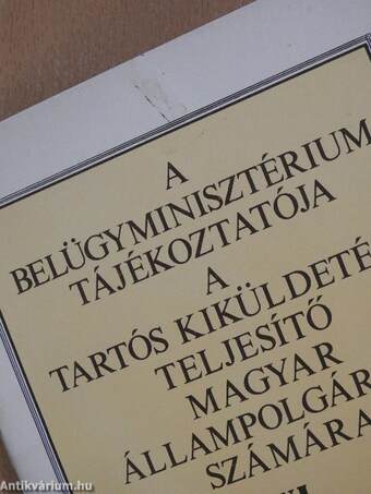 A Belügyminisztérium tájékoztatója a tartós kiküldetést teljesítő magyar állampolgárok számára VI.