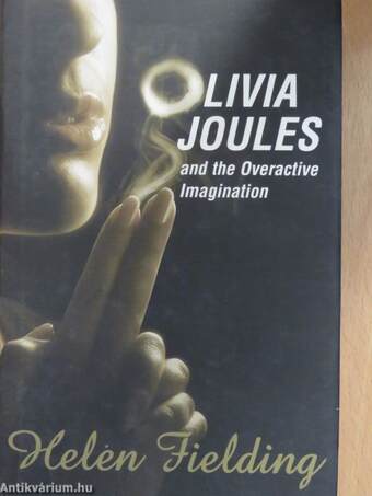 Olivia Joules and the Overactive Imagination