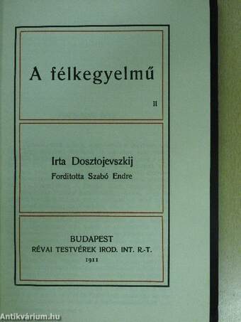 A félkegyelmű I-II.