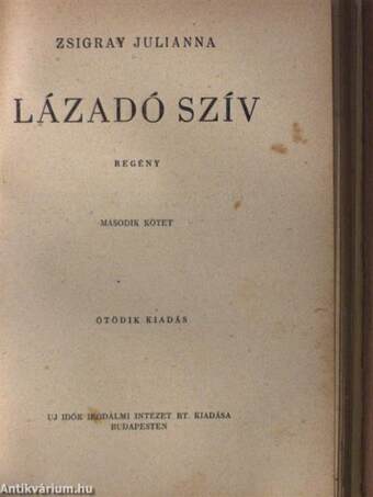 Lázadó szív I-II.