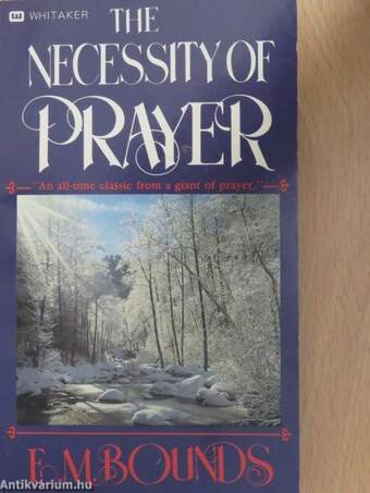 The Necessity of Prayer