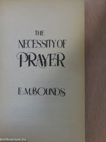 The Necessity of Prayer