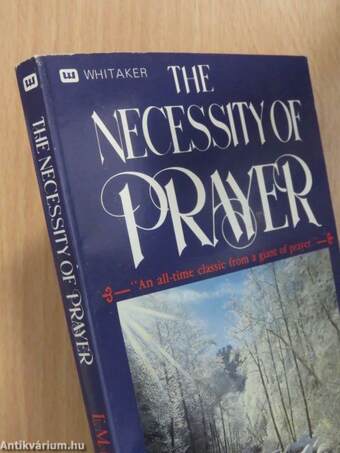 The Necessity of Prayer