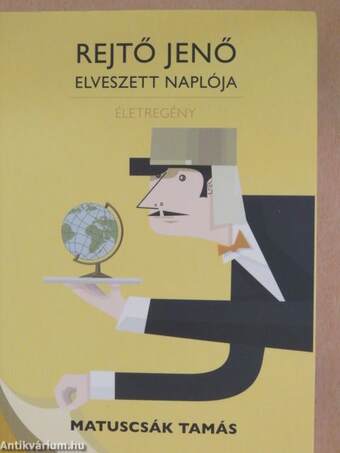 Rejtő Jenő elveszett naplója