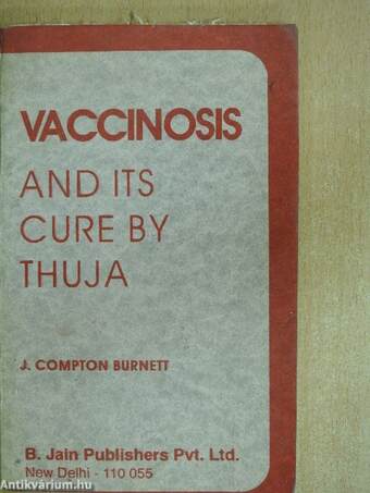 Vaccinosis and its Cure by Thuja