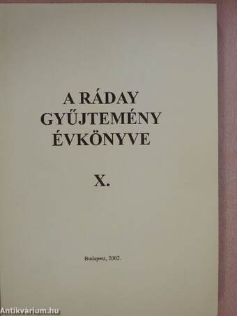 A Ráday gyűjtemény évkönyve X.