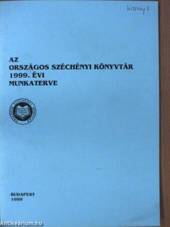 Az Országos Széchényi Könyvtár 1999. évi munkaterve