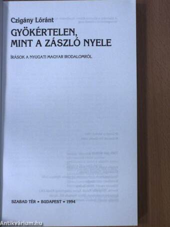 Gyökértelen, mint a zászló nyele