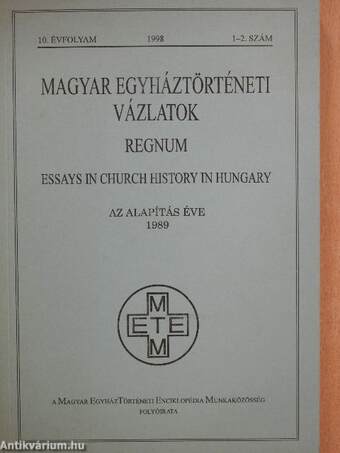 Magyar Egyháztörténeti Vázlatok 1998/1-2.