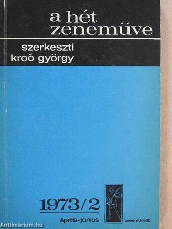 A hét zeneműve 1973/2. (Tegzes György könyvtárából)