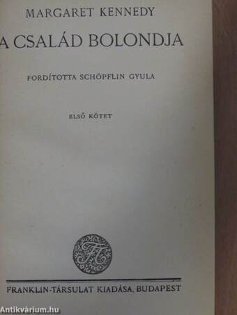 A család bolondja I-II.