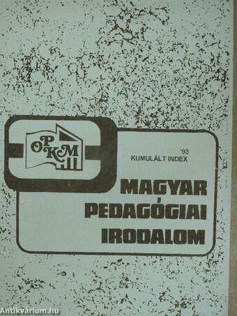 Magyar pedagógiai irodalom 1993. kumulált index