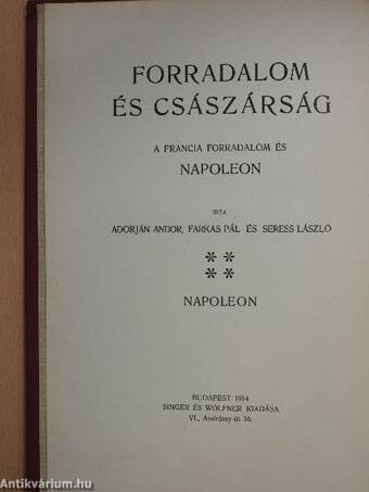 Forradalom és császárság - A Francia Forradalom és Napoleon 7-8.