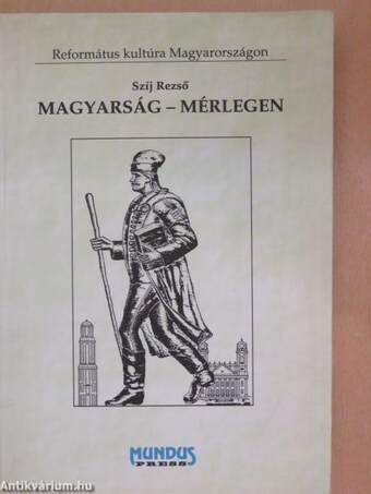 Magyarság - mérlegen