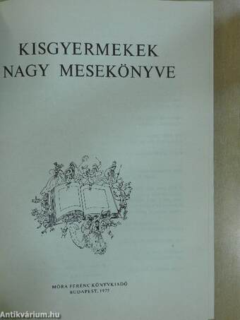 Kisgyermekek nagy mesekönyve