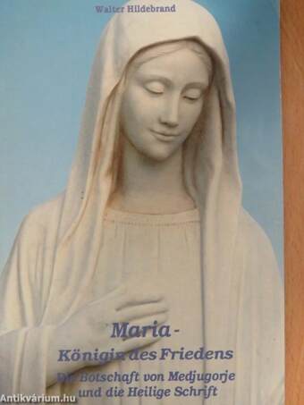 Maria - Königin des Friedens