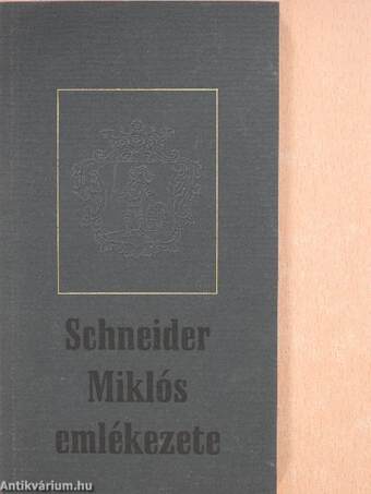 Schneider Miklós emlékezete