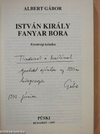 István király fanyar bora (dedikált példány)