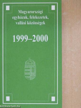 Magyarországi egyházak, felekezetek, vallási közösségek 1999-2000