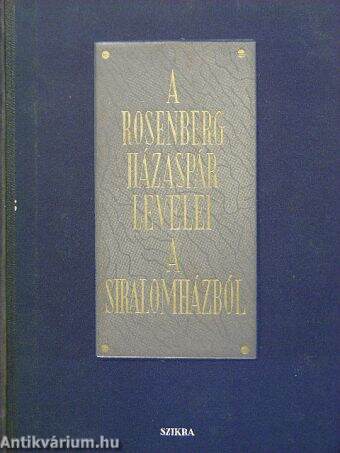 A Rosenberg házaspár levelei a siralomházból