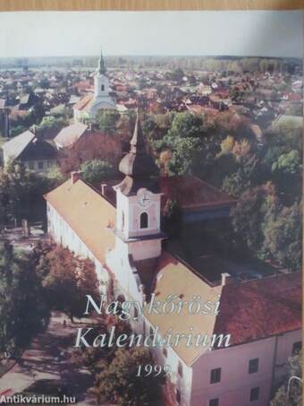 Nagykőrösi Kalendárium 1999