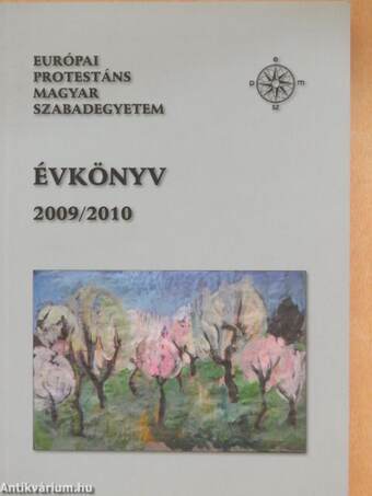 Európai Protestáns Magyar Szabadegyetem évkönyv 2009/2010