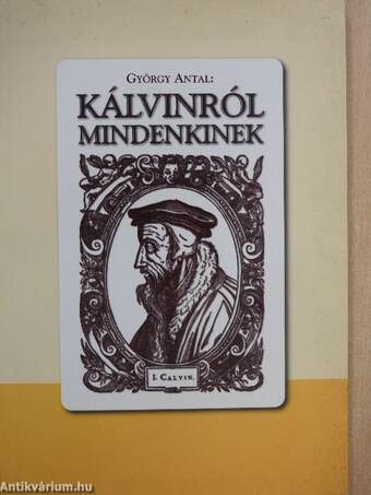 Kálvinról mindenkinek