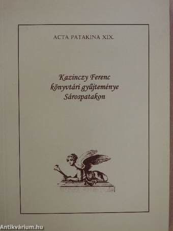 Kazinczy Ferenc könyvtári gyűjteménye Sárospatakon