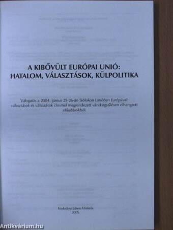 A kibővült Európai Unió: hatalom, választások, külpolitika