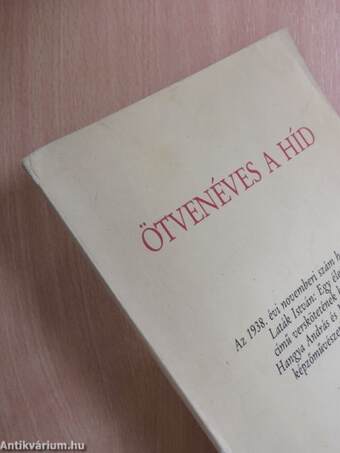 Ötvenéves a Híd