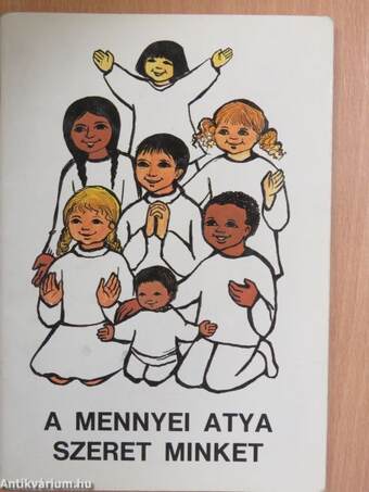 A mennyei atya szeret minket