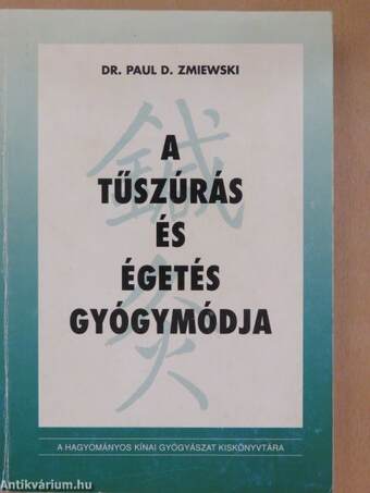 A tűszúrás és égetés gyógymódja