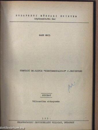 Termodinamika/Optika/Az anyag szerkezete/Relativitás elmélet/Elektromosságtan/Módszertani útmutató fizikából/Útmutató Dr. Gáspár "Elektromosságtan" c. jegyzethez