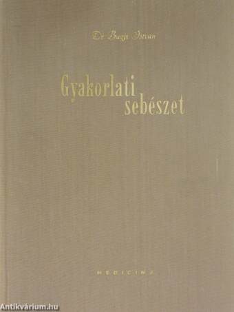 Gyakorlati sebészet I-II.