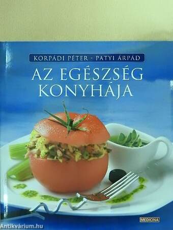 Az egészség konyhája