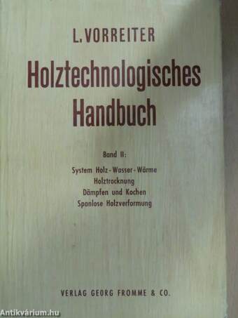 Holztechnologisches Handbuch II.