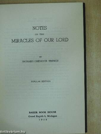 Notes on the Parables of Our Lord/Notes on the Miracles of Our Lord