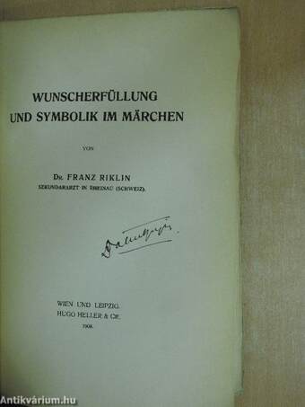 Wunscherfüllung und symbolik im Märchen (Bálint Lajos könyvtárából)