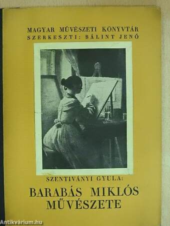 Barabás Miklós művészete (Bálint Lajos könyvtárából)