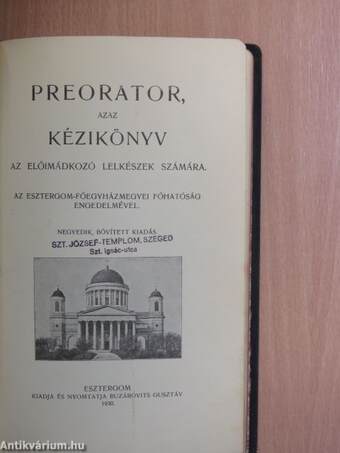 Preorator, azaz kézikönyv az előimádkozó lelkészek számára