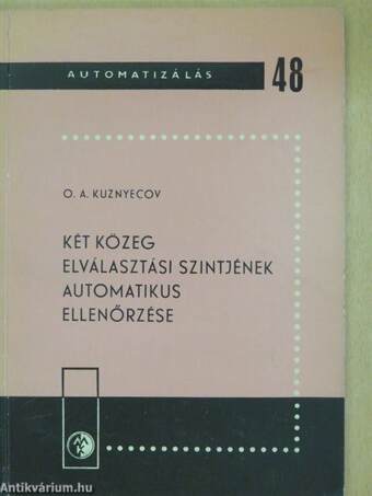 Két közeg elválasztási szintjének automatikus ellenőrzése