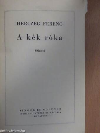 A kék róka/Árva László király/Tilla/A fekete lovas/A költő és a halál/Az aranyborjú/Sirokkó/A híd/Majomszínház/Kilenc egyfelvonásos/Szendrey Julia/Utolsó tánc