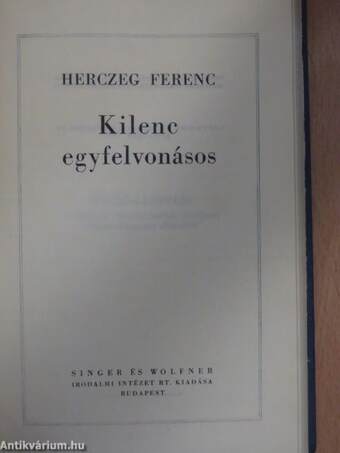 A kék róka/Árva László király/Tilla/A fekete lovas/A költő és a halál/Az aranyborjú/Sirokkó/A híd/Majomszínház/Kilenc egyfelvonásos/Szendrey Julia/Utolsó tánc