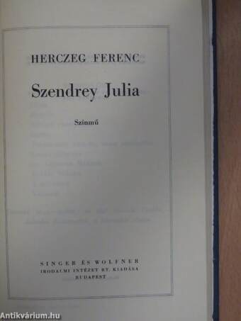 A kék róka/Árva László király/Tilla/A fekete lovas/A költő és a halál/Az aranyborjú/Sirokkó/A híd/Majomszínház/Kilenc egyfelvonásos/Szendrey Julia/Utolsó tánc