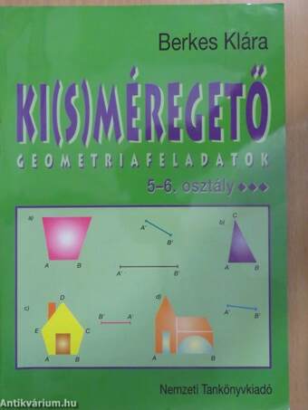 Ki(s)méregető geometriafeladatok 5-6. osztály