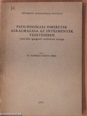 Pszichológiai ismeretek alkalmazása az intézmények vezetésében