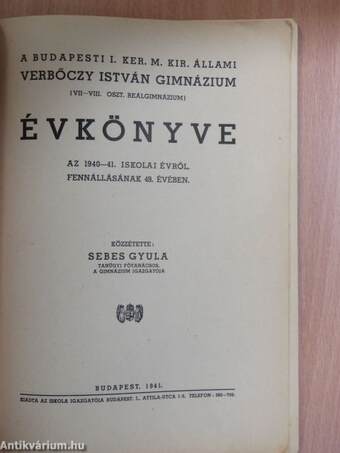 A Budapesti I. Ker. M. Kir. Állami Verbőczy István Gimnázium évkönyve az 1940-41. iskolai évről