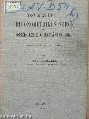 Összegezhető trigonometrikus sorok és összegezhető hatványsorok