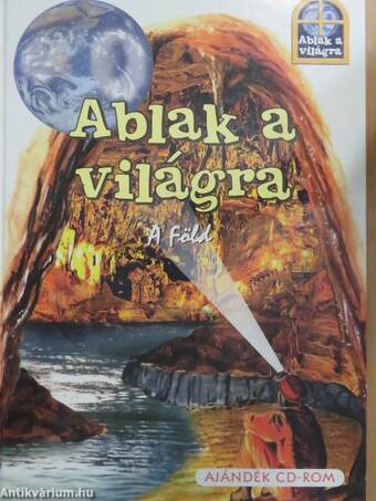 Ablak a világra - A Föld