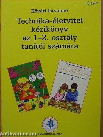 Technika-életvitel kézikönyv az 1-2. osztály tanítói számára